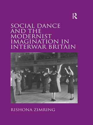 cover image of Social Dance and the Modernist Imagination in Interwar Britain